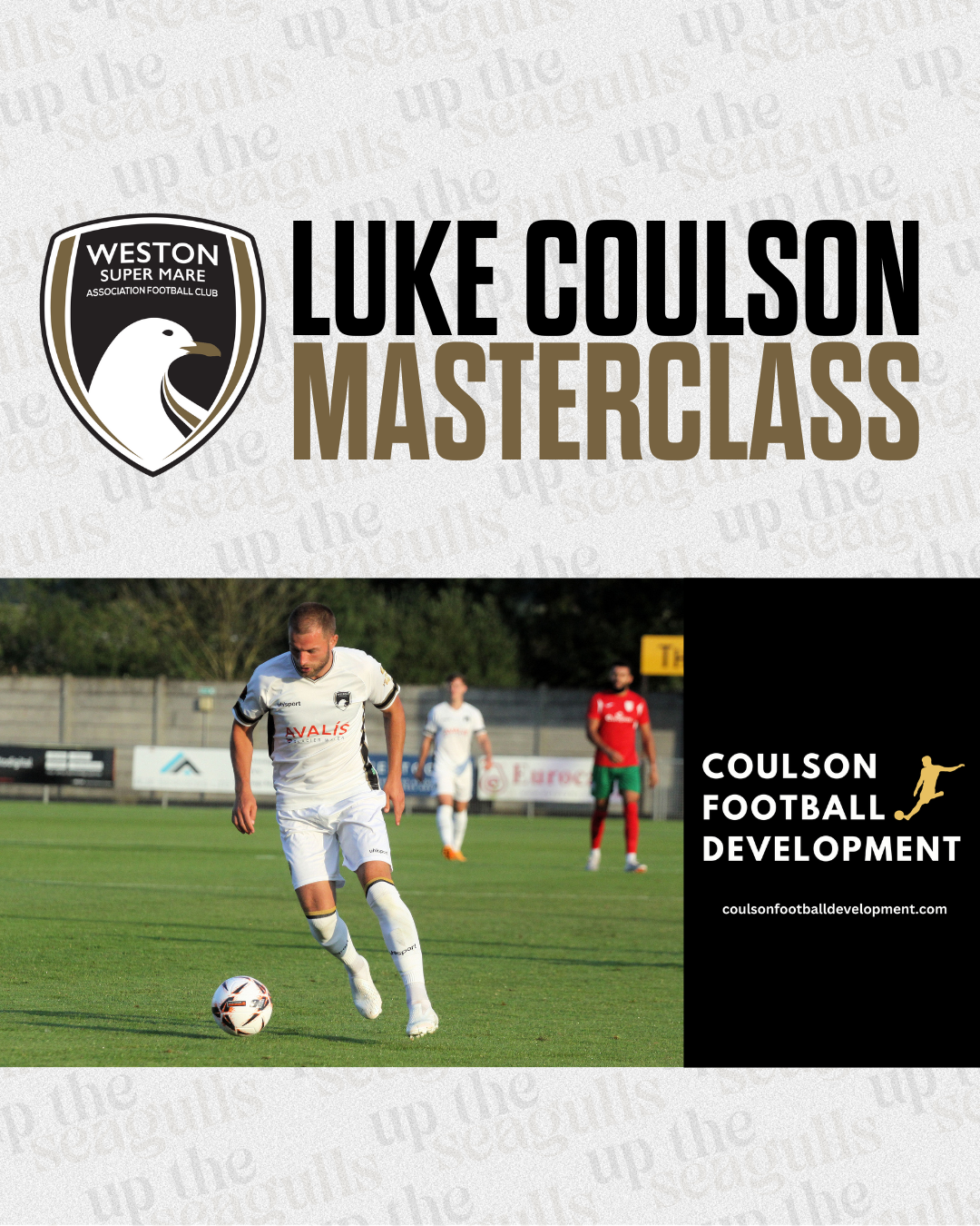 WestonsuperMare AFC LUKE COULSON MASTERCLASS Monday 21st October WestonsuperMare AFC